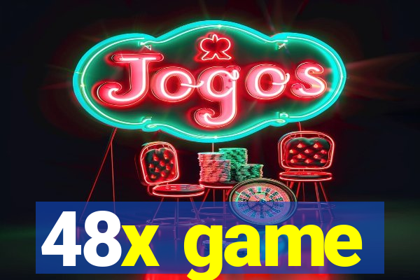 48x game